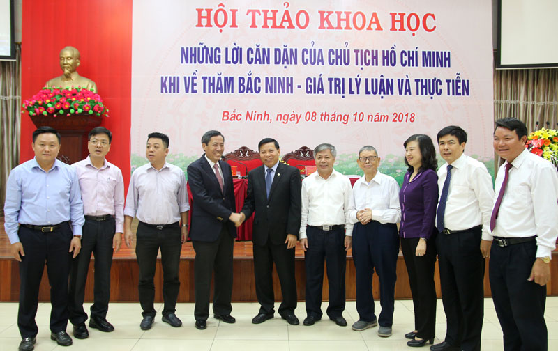 Hội thảo khoa học “Những lời căn dặn của Chủ tịch Hồ Chí Minh khi về thăm Bắc Ninh - giá trị lý luận và thực tiễn”